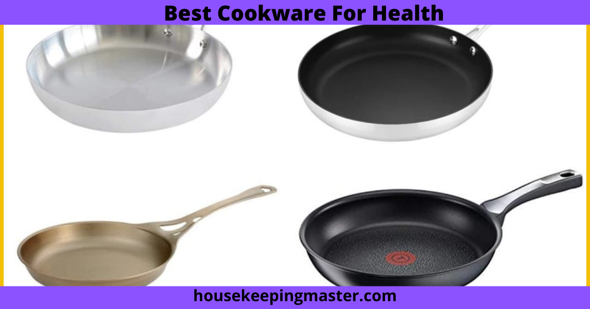 8 Best Cookware For Health In 2024 (Tested/ Reviewed) housekeepingmaster
