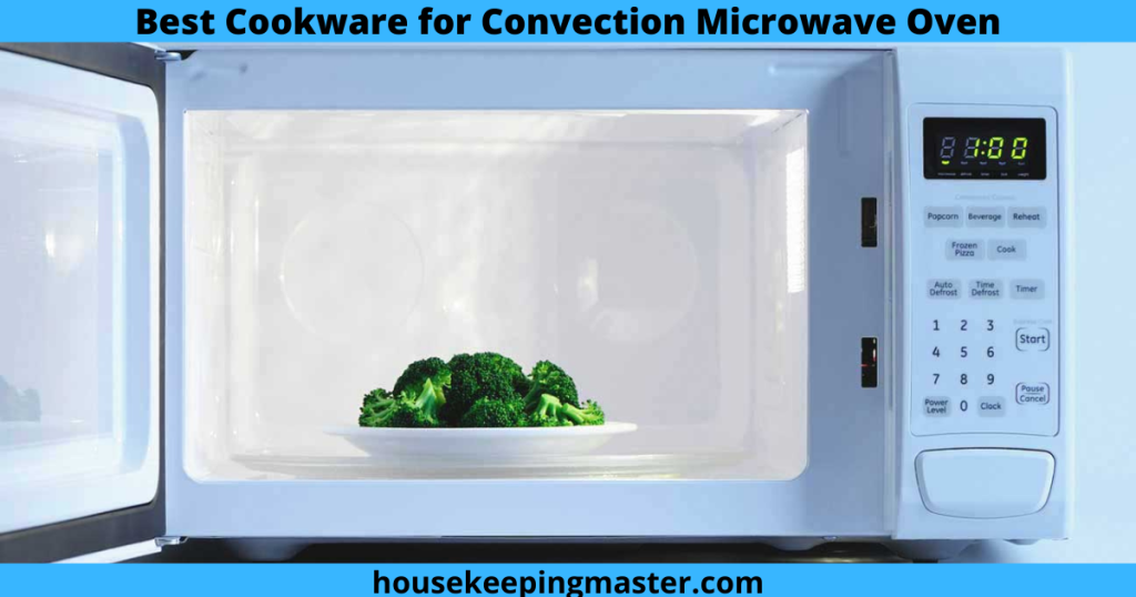 Best Cookware for Convection Microwave Oven