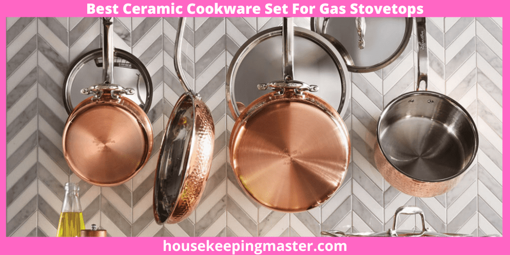 10 Best Ceramic Cookware Gas Stovetops In 2023 housekeepingmaster