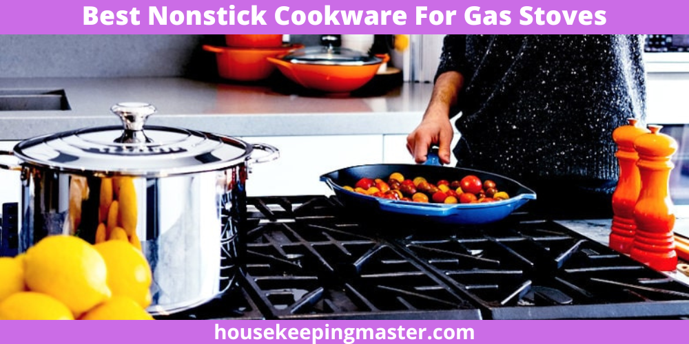 The 4 Best Nonstick Cookware For Gas Stoves In 2024 housekeepingmaster