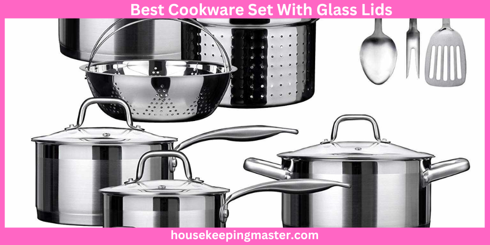 10 Best Cookware Set With Glass Lids In 2023 housekeepingmaster