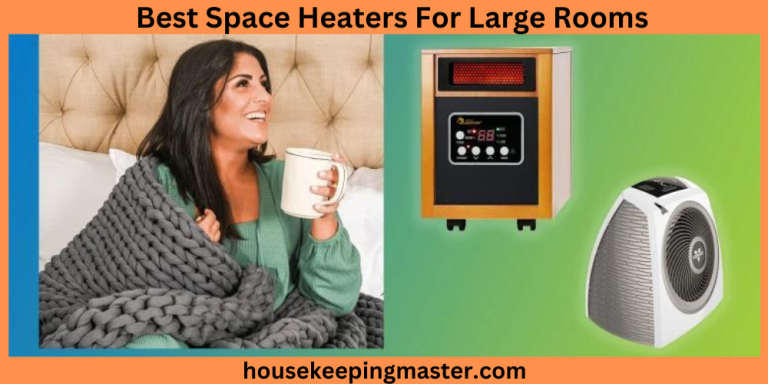 10 Best Space Heaters For Large Rooms In 2026 - housekeepingmaster.com