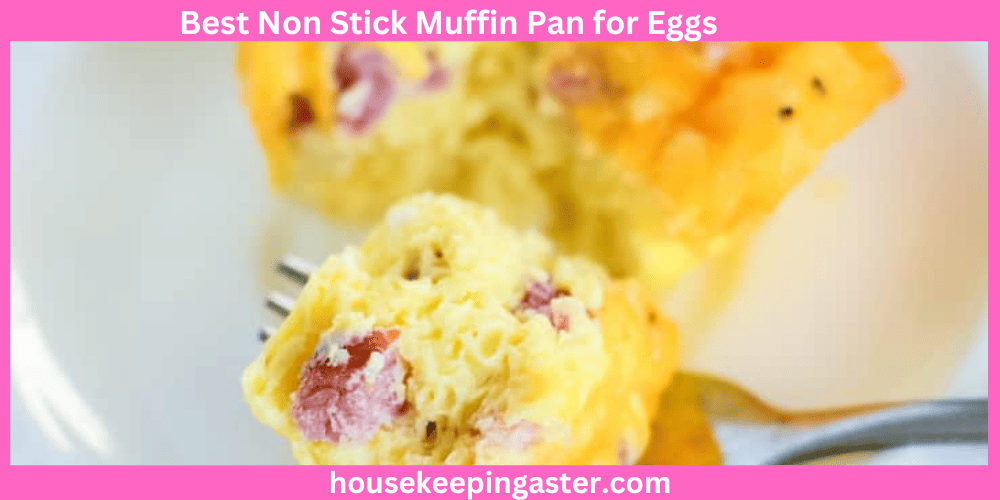 6 Best Non Stick Muffin Pan for Eggs In 2023 housekeepingmaster