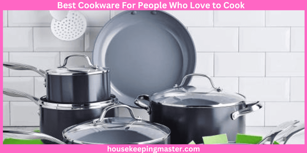 10 Best Cookware For People Who Love to Cook In 2023 housekeepingmaster