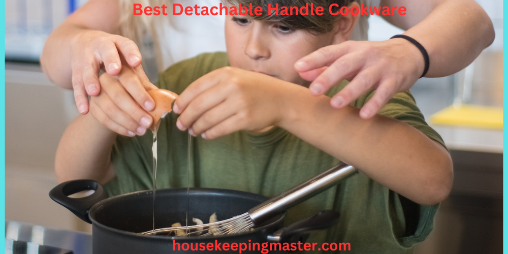 Top 10 Best Detachable Handle Cookware Sets for Every Home ChefCook