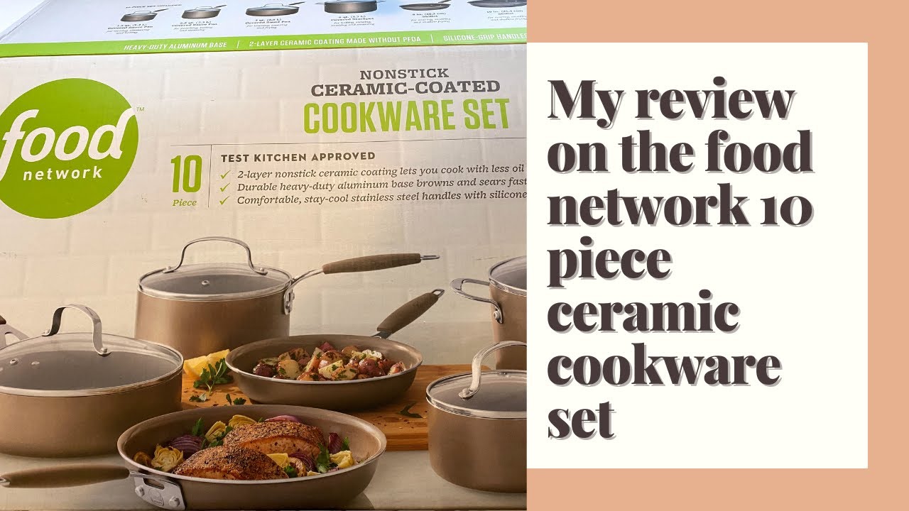 Food Networkâ„¢ 10-Pc. Nonstick Ceramic Cookware Set Review